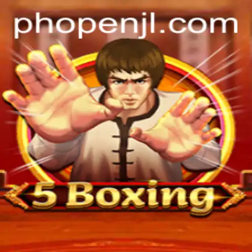 Exploring the Exciting World of 5Boxing and PHOPEN