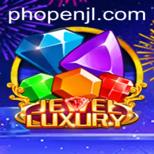 Exploring the Extravagance of JewelLuxury and the Intrigues of PHOPEN