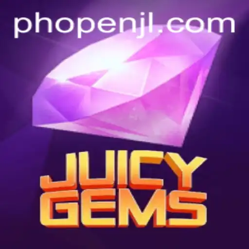 JuicyGems: A Vibrant Gaming Adventure with PHOPEN Strategy