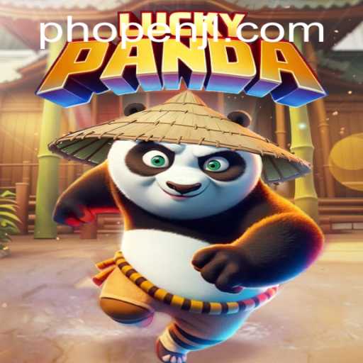 Unveiling the World of LuckyPanda: A Comprehensive Guide with PHOPEN Insights