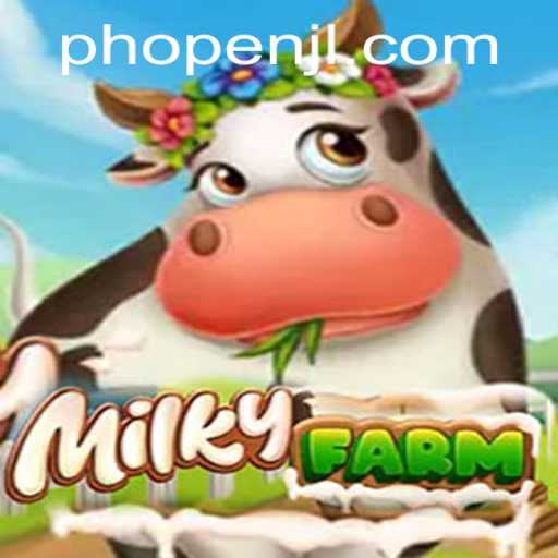 Exploring the Innovative World of MilkyFarm and the PHOPEN Strategy
