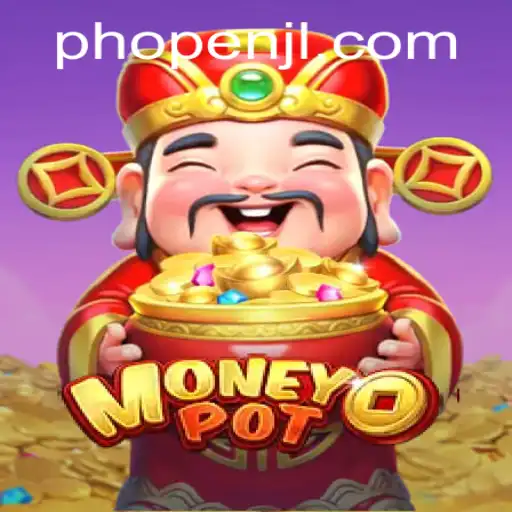 Unveiling MoneyPot: A New Era in Gaming with PHOPEN
