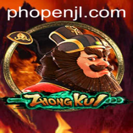 ZhongKui: A Captivating Game Experience in the World of PHOPEN